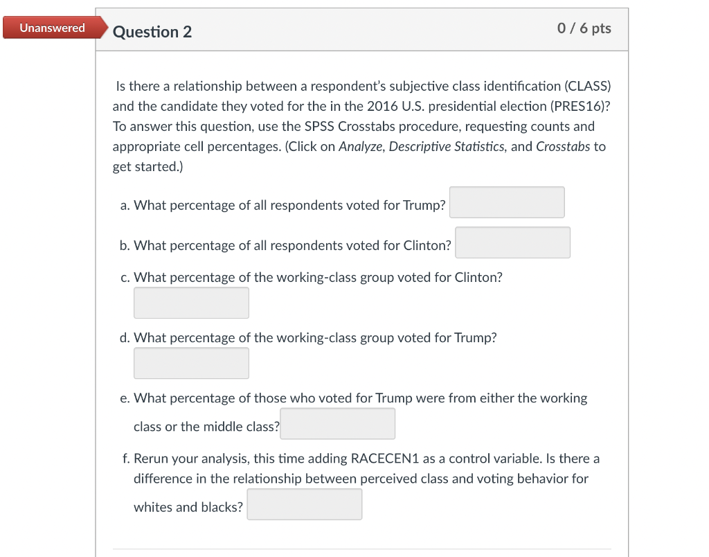 Solved Unanswered Question 2 0/6 pts Is there a relationship | Chegg.com