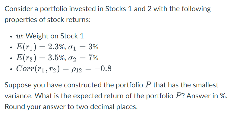 Solved Consider a portfolio invested in Stocks 1 and 2 with | Chegg.com