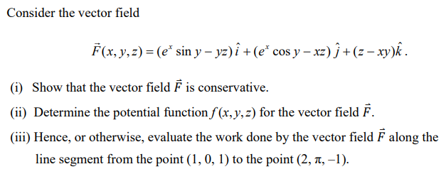 Solved Consider The Vector Field F X Y Z E Sin Y Y Chegg Com