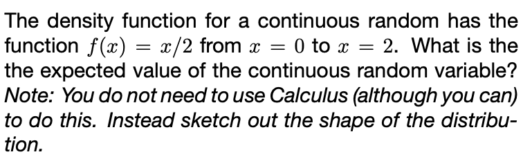 Solved The density function for a continuous random has the | Chegg.com
