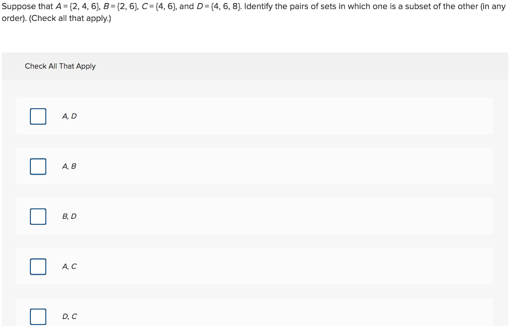 Suppose that A={2,4,6},B={2,6},C={4,6}, and | Chegg.com