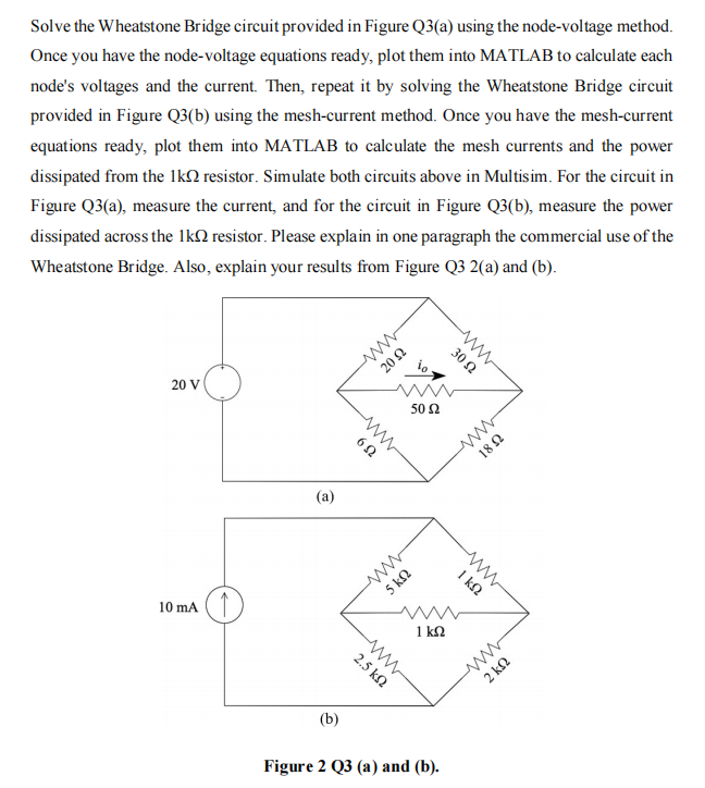 Solved Solve the Wheatstone Bridge circuit provided in | Chegg.com