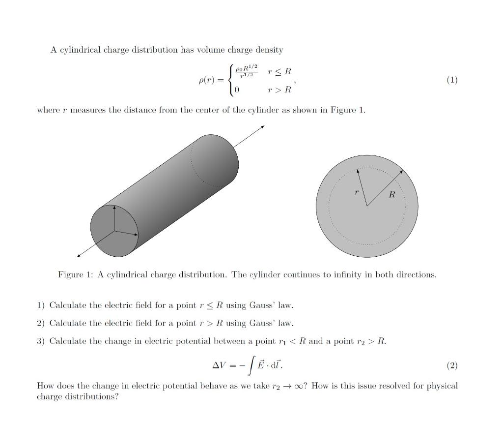 Solved A cylindrical charge distribution has volume charge