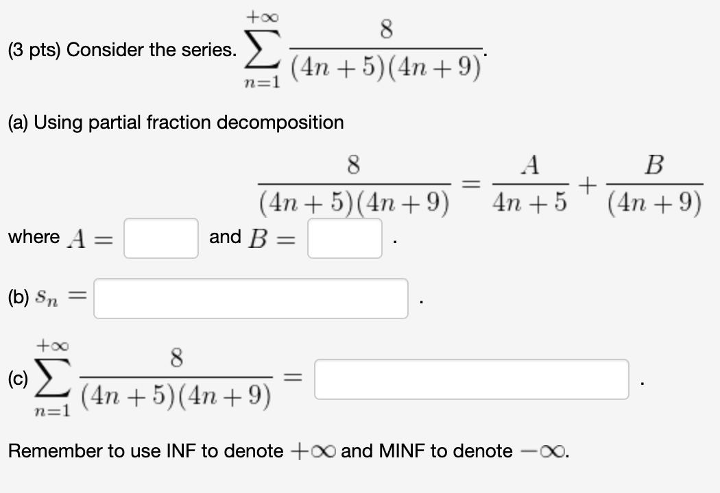 Solved Too 3 Pts Consider The Series 8 4n 5 4n 9 Chegg Com