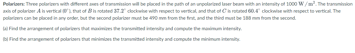 Solved Three polarizers with different axes of transmission | Chegg.com