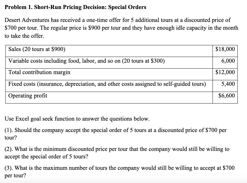 Problem 1. ShortRun Pricing Decision Special Orders