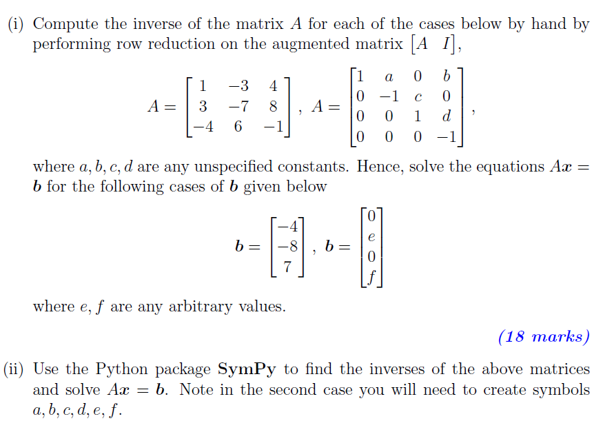 Solved (i) Compute The Inverse Of The Matrix A For Each Of 