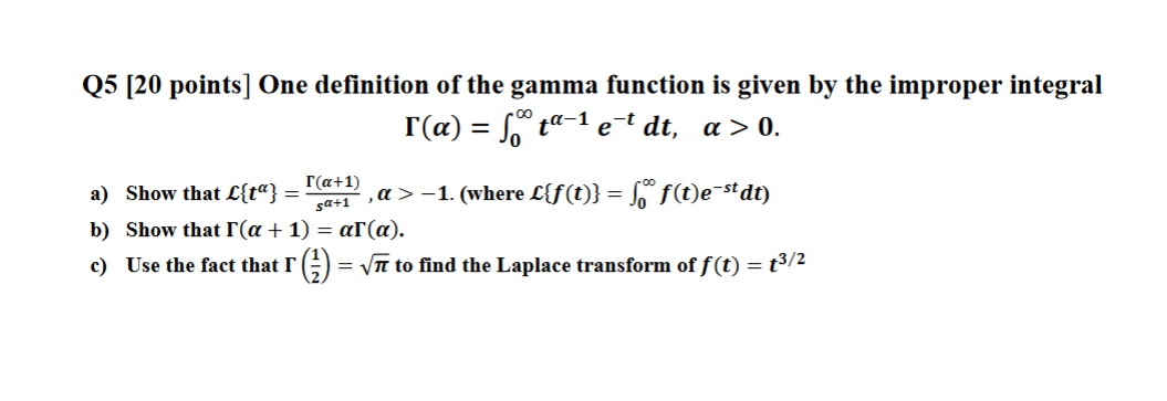 Solved Q5 [20 points] One definition of the gamma function | Chegg.com