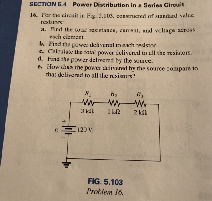 Solved SECTION 5.4 Power Distribution in a series Circuit | Chegg.com