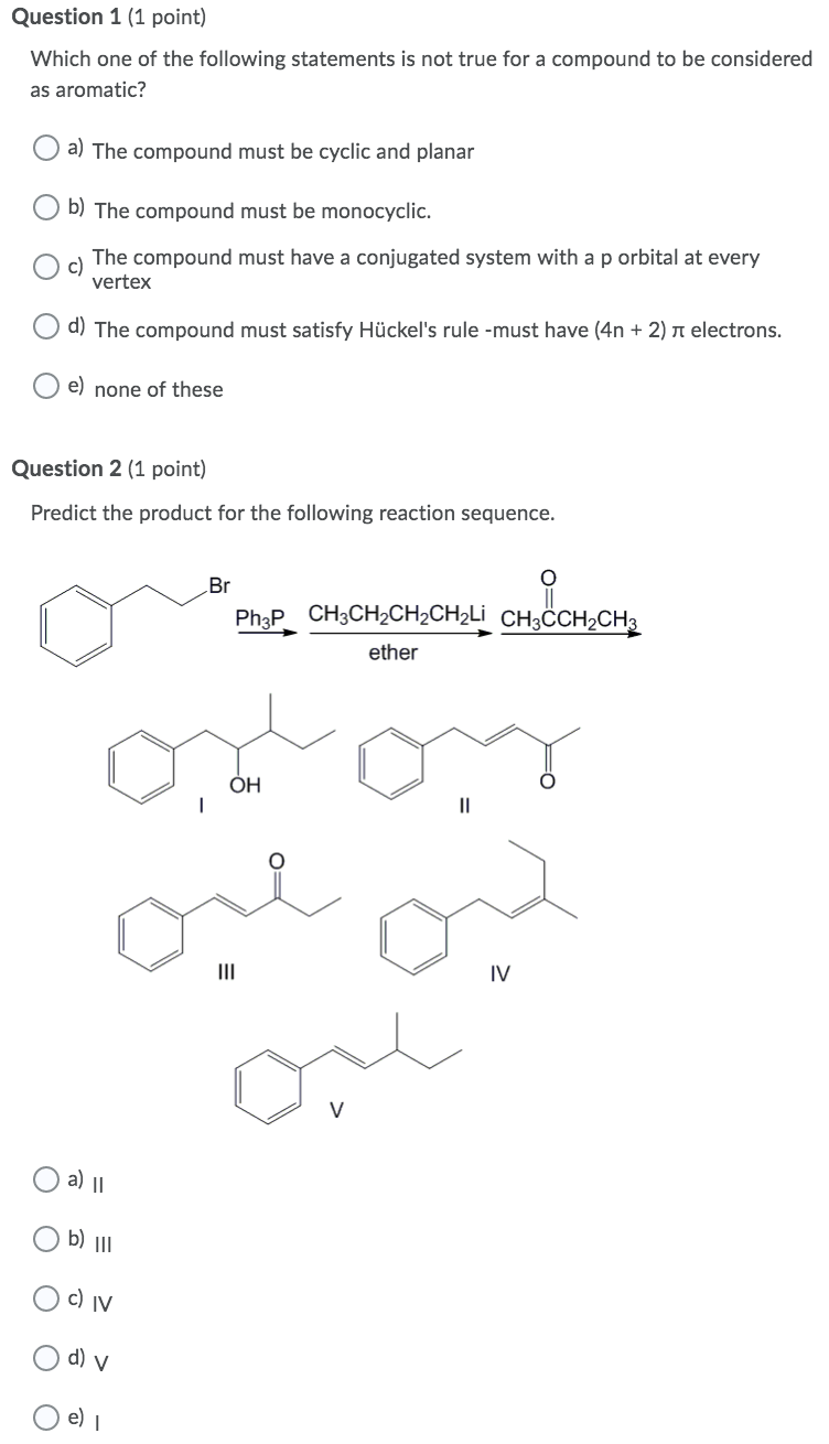 Solved Question 1 (1 point) Which one of the following | Chegg.com