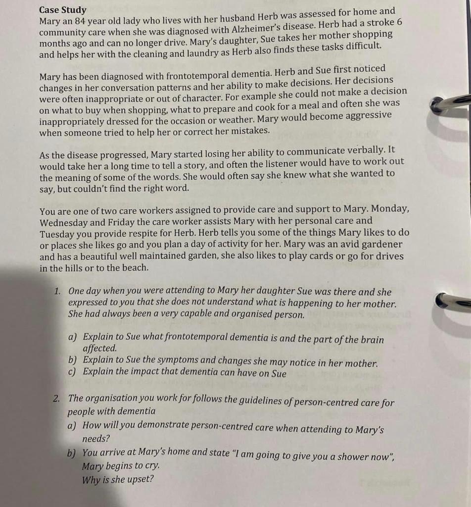 Case Study Mary an 84 year old lady who lives with her husband Herb was assessed for home and community care when she was dia
