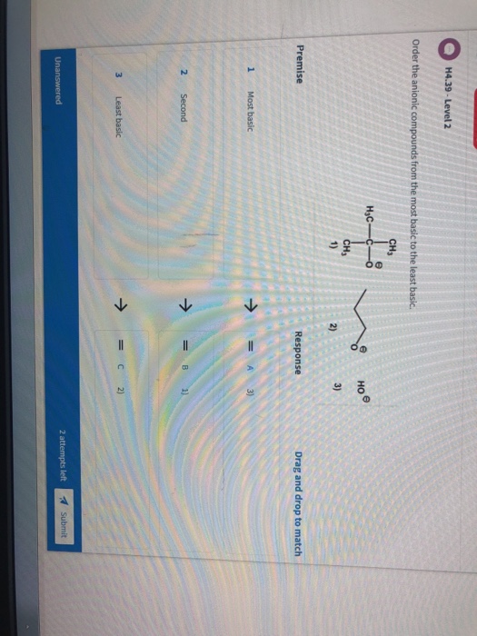 Solved H4.39Level 2 Order the anionic compounds from the