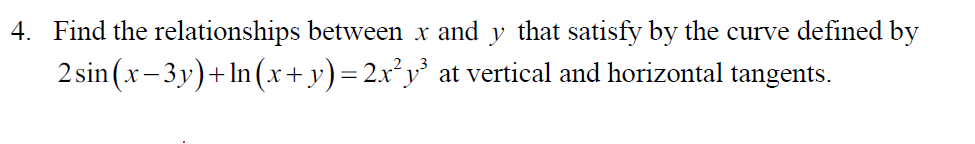 Solved 4. Find the relationships between x and y that | Chegg.com