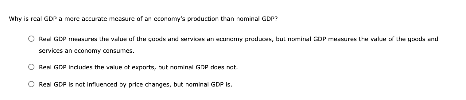 solved-why-is-real-gdp-a-more-accurate-measure-of-an-chegg