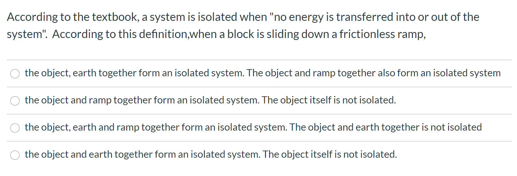 Solved According to the textbook, a system is isolated when | Chegg.com