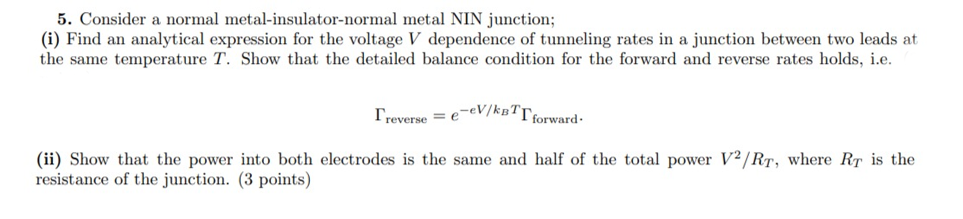 Solved 5. Consider a normal metal-insulator-normal metal NIN | Chegg.com