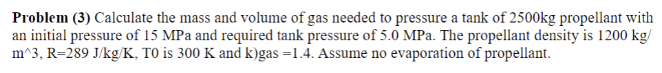 Solved Problem (3) Calculate the mass and volume of gas | Chegg.com