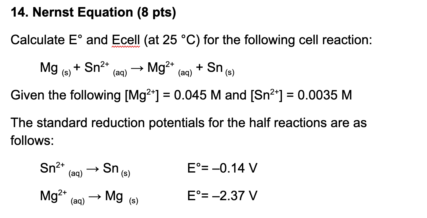 Solved 14. Nernst Equation (8 pts) Calculate Eº and Ecell | Chegg.com