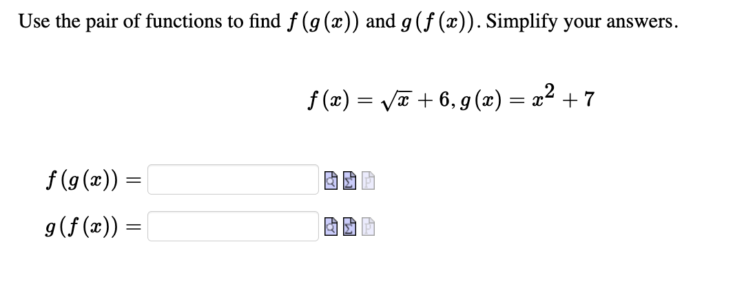 Solved Use the pair of functions to find f(g(x)) and | Chegg.com