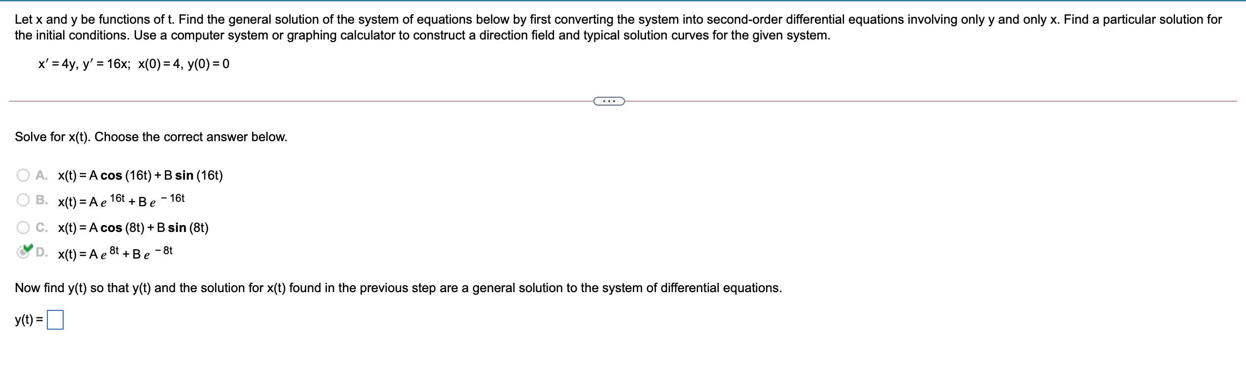 Solved Let x and y be functions of t. Find the general