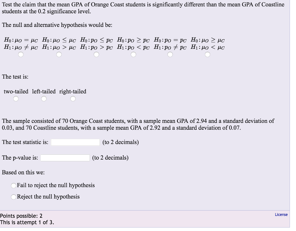 Solved Test the claim that the mean GPA of Orange Coast