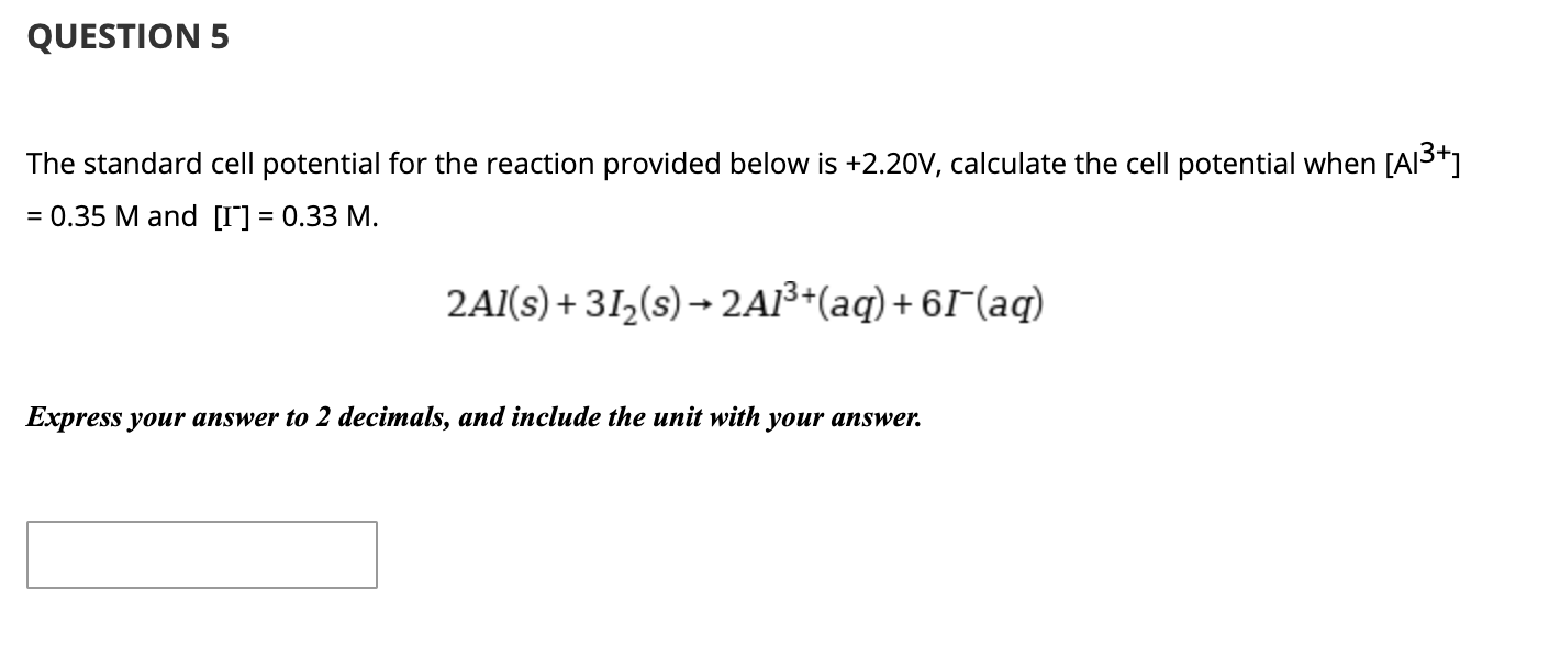 Solved QUESTION 5 The standard cell potential for the | Chegg.com