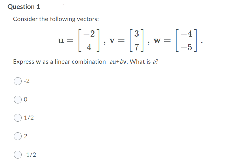Solved Question 1 Consider the following vectors: 2 3 -4 | Chegg.com