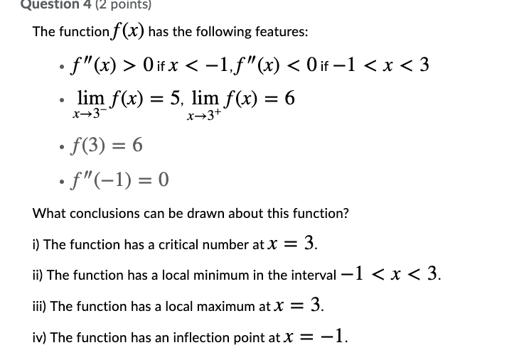 Solved Question 4 (2 points) The function f(x) has the | Chegg.com