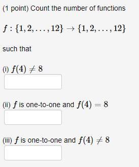 Solved (1 point) Count the number of functions f:{1,2, ..., | Chegg.com