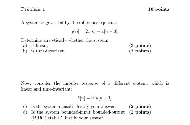 Solved Problem 1 10 points A system is governed by the | Chegg.com