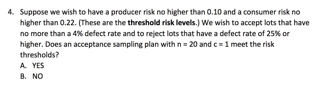 Solved 4. Suppose we wish to have a producer risk no higher | Chegg.com