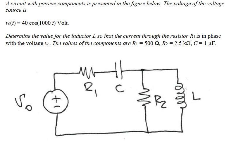 Solved A circuit with passive components is presented in the | Chegg.com