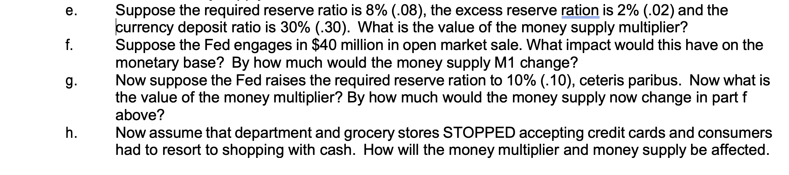 solved-e-suppose-the-required-reserve-ratio-is-8-08-the-chegg