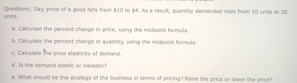 Solved Questions: Say, price of a good falls from $%10 to | Chegg.com