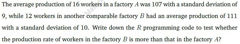 Solved The average production of 16 workers in a factory A | Chegg.com