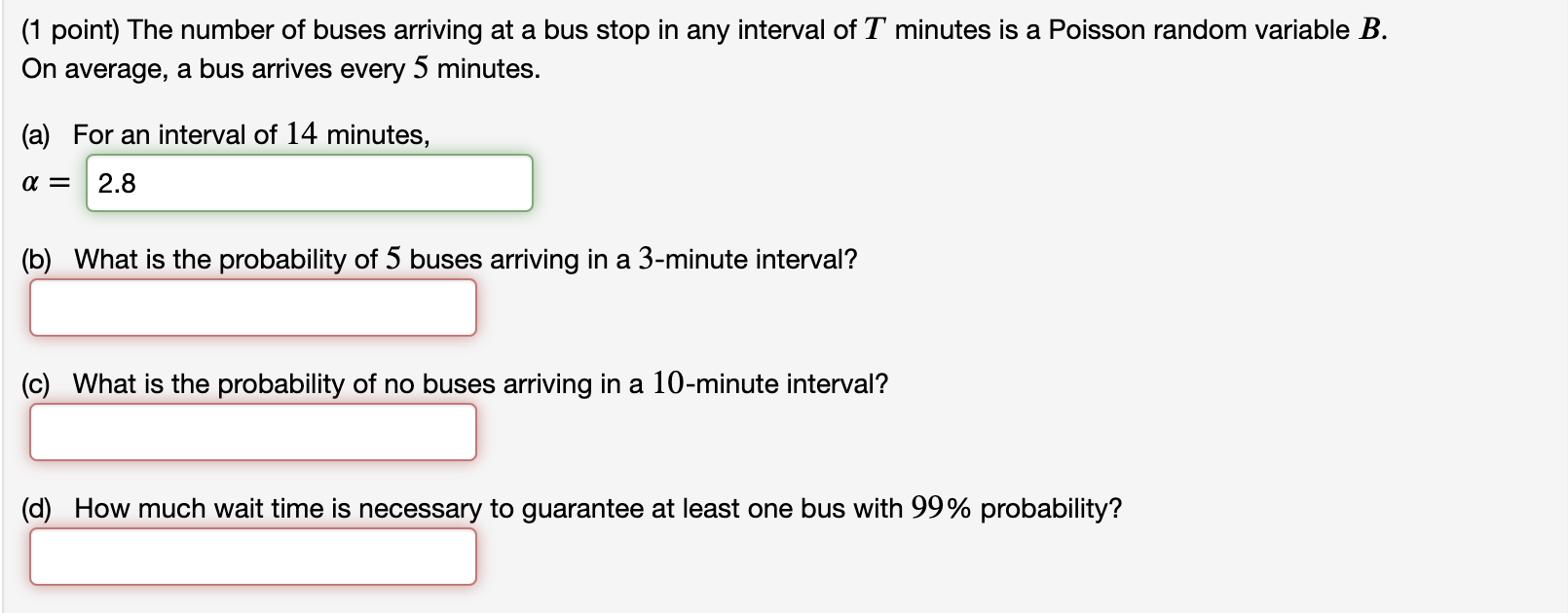 Solved The number of buses arriving at a bus stop in any | Chegg.com