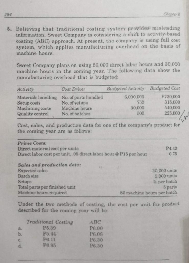 Solved 5. Believing that traditional costing system provides | Chegg.com