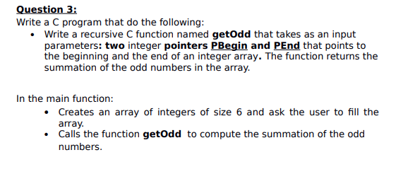 Solved Question 3: Write a C program that do the following: | Chegg.com image.