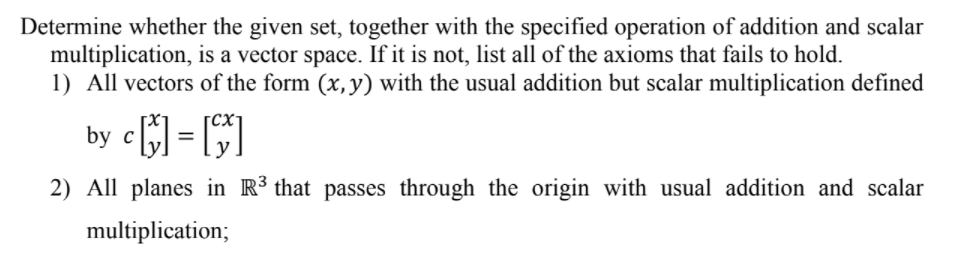 Solved Determine Whether The Given Set Together With The