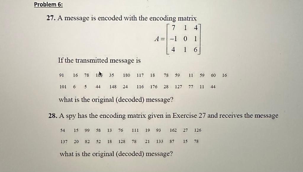 27. A Message Is Encoded With The Encoding Matrix | Chegg.com