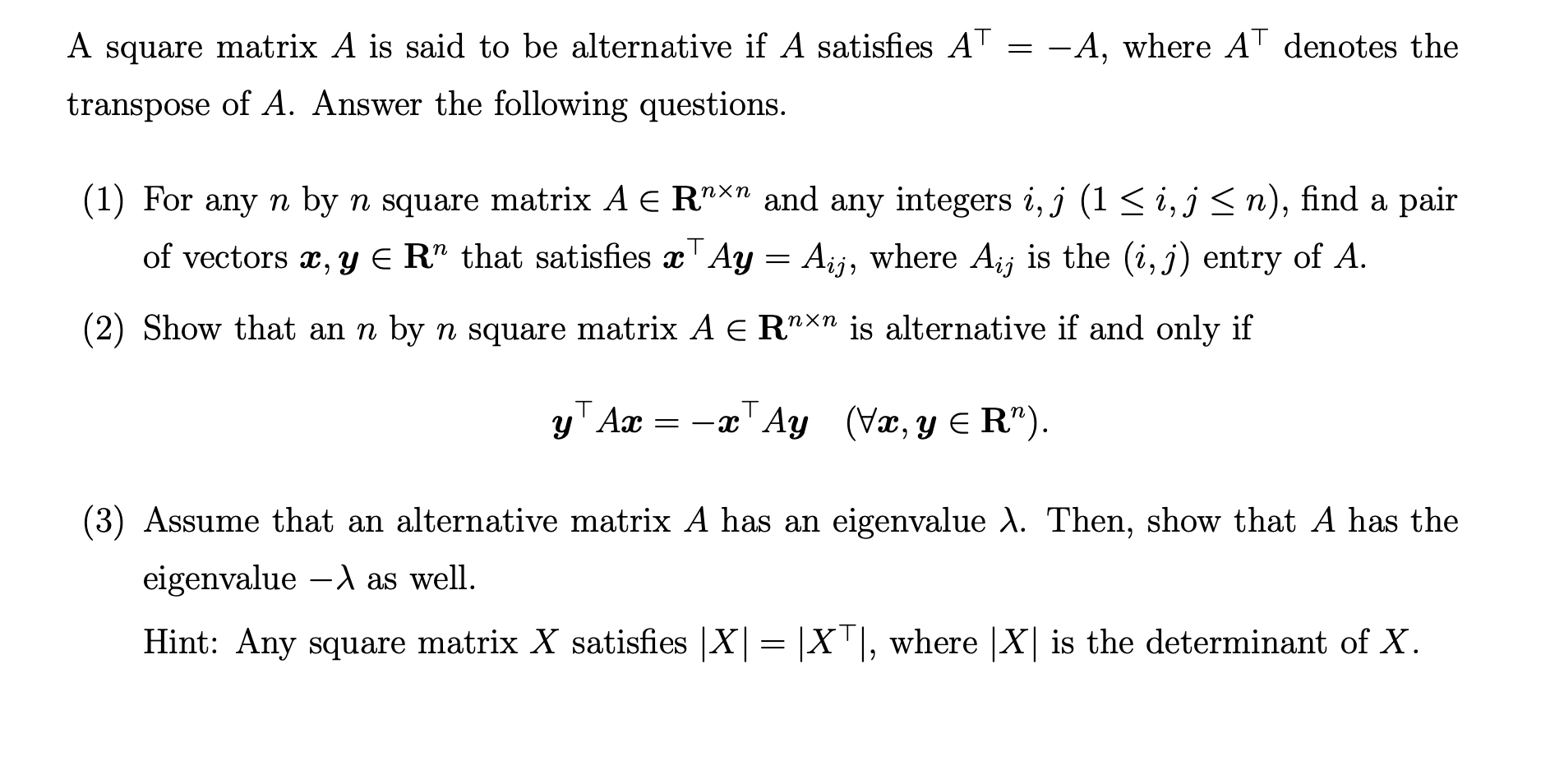 Solved A Square Matrix A Is Said To Be Alternative If A S Chegg Com