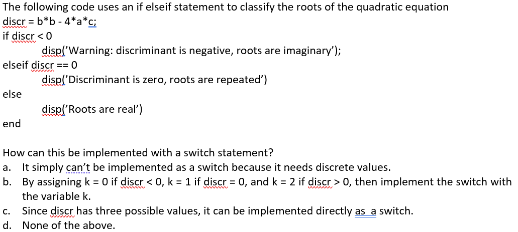 Solved The following code uses an if elseif statement to | Chegg.com