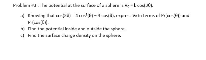 Solved Problem #3 : The potential at the surface of a sphere | Chegg.com