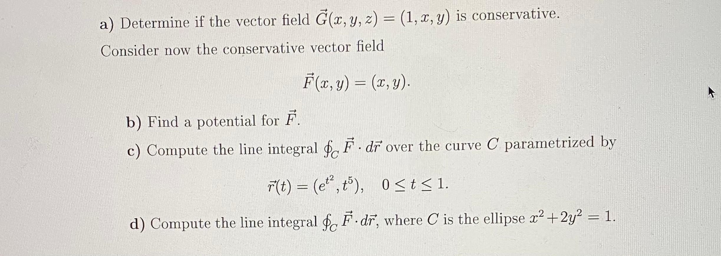 Solved A Determine If The Vector Field G X Y Z 1 Chegg Com