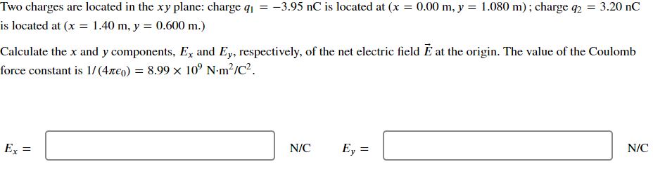 Solved Two charges are located in the xy ﻿plane: charge | Chegg.com