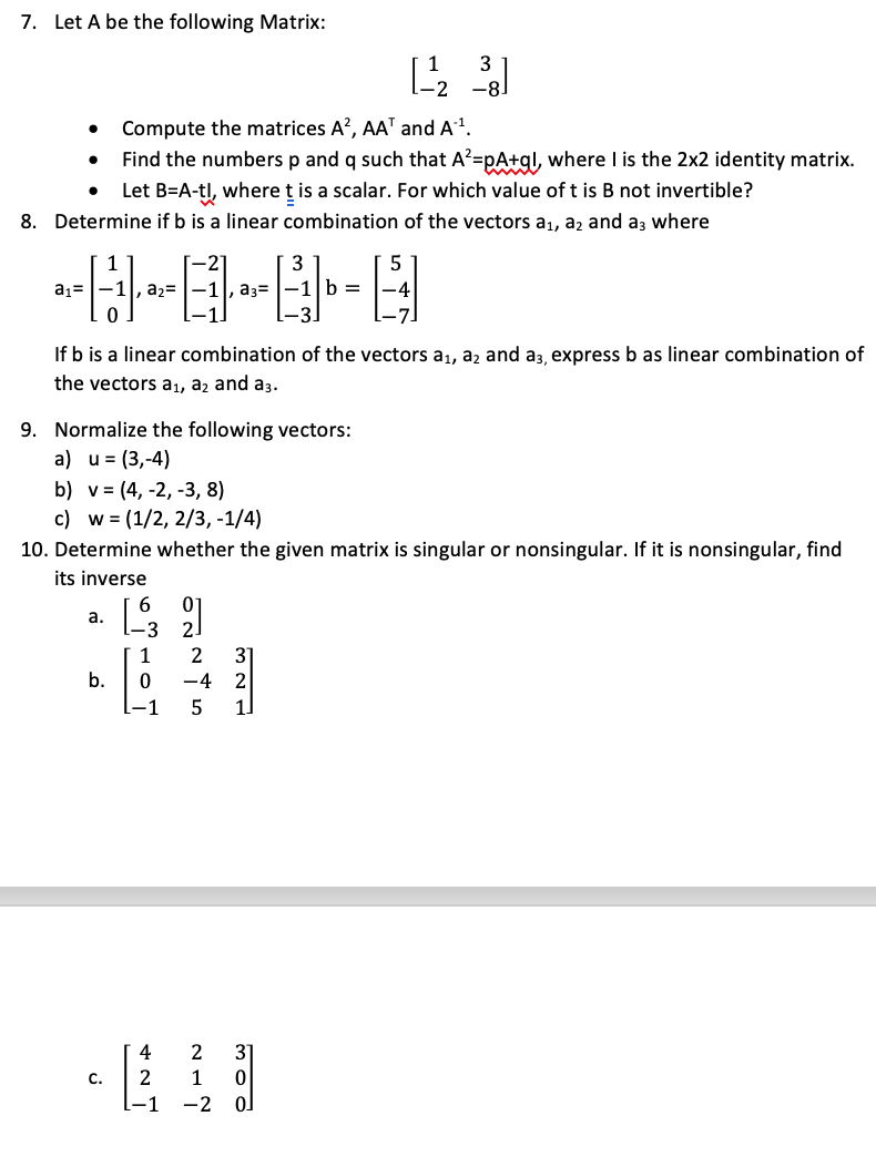 7 Let A Be The Following Matrix 1 31 1 2 8 Chegg Com