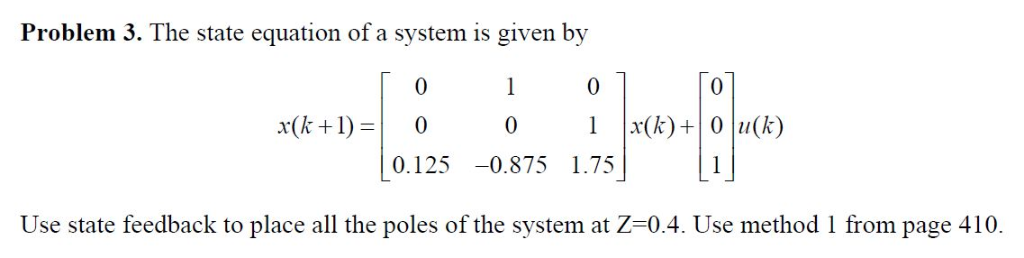 Solved Problem 3. The state equation of a system is given by | Chegg.com
