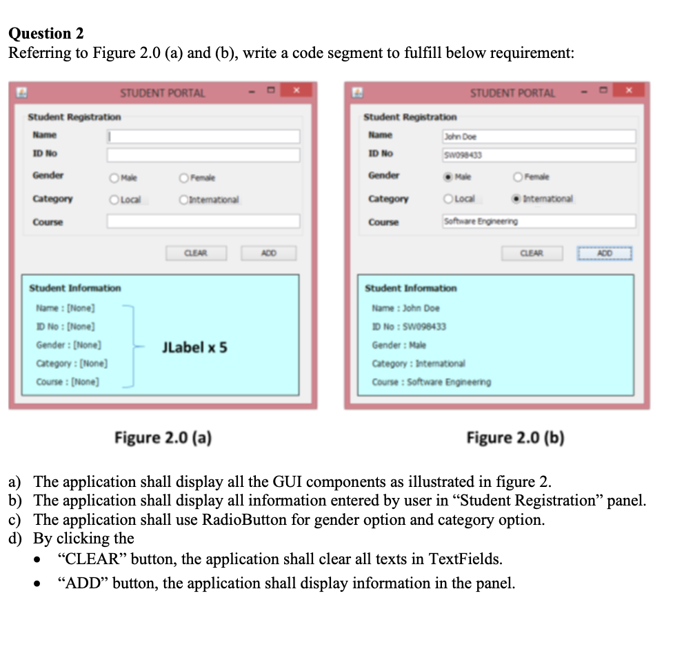 Solved Question 2 Referring to Figure 2.0 (a) and (b), write | Chegg.com