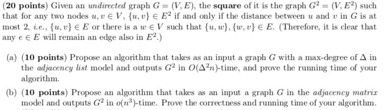 Solved (20 points) Given an undirected graph G = (V. E), the | Chegg.com
