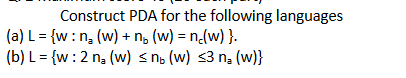 Solved Construct Pda For The Following Languages A Chegg Com